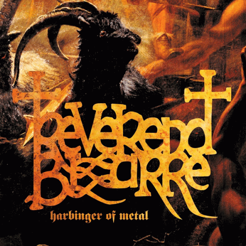 Reverend Bizarre : Harbinger of Metal